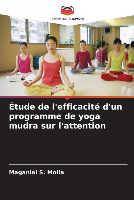 Étude de l’efficacité d’un programme de yoga mudra sur l’attention