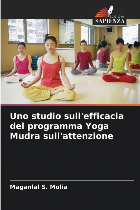 Uno studio sull’efficacia del programma Yoga Mudra sull’attenzione