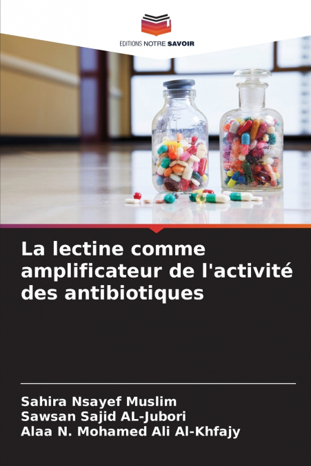 La lectine comme amplificateur de l’activité des antibiotiques