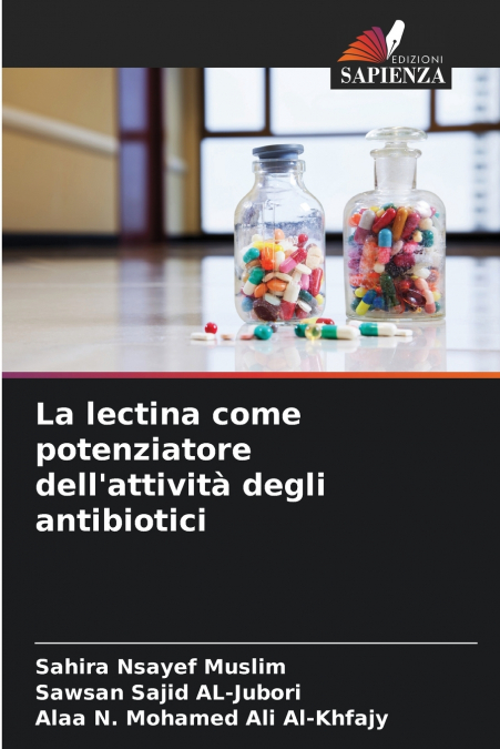 La lectina come potenziatore dell’attività degli antibiotici