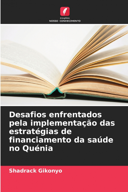 Desafios enfrentados pela implementação das estratégias de financiamento da saúde no Quénia