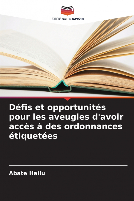 Défis et opportunités pour les aveugles d’avoir accès à des ordonnances étiquetées