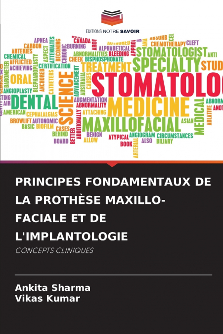 PRINCIPES FONDAMENTAUX DE LA PROTHÈSE MAXILLO-FACIALE ET DE L’IMPLANTOLOGIE