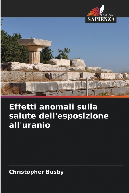 Effetti anomali sulla salute dell’esposizione all’uranio