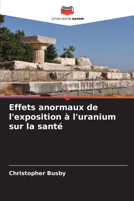 Effets anormaux de l’exposition à l’uranium sur la santé