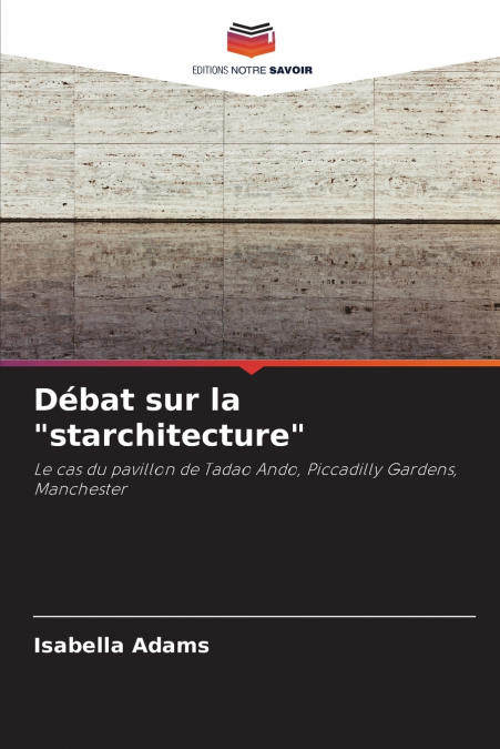 Débat sur la 'starchitecture'