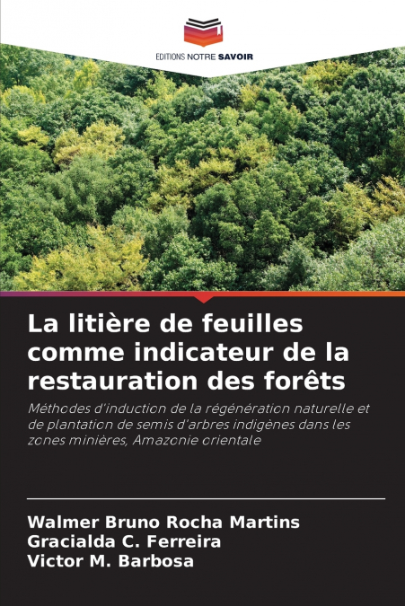 La litière de feuilles comme indicateur de la restauration des forêts
