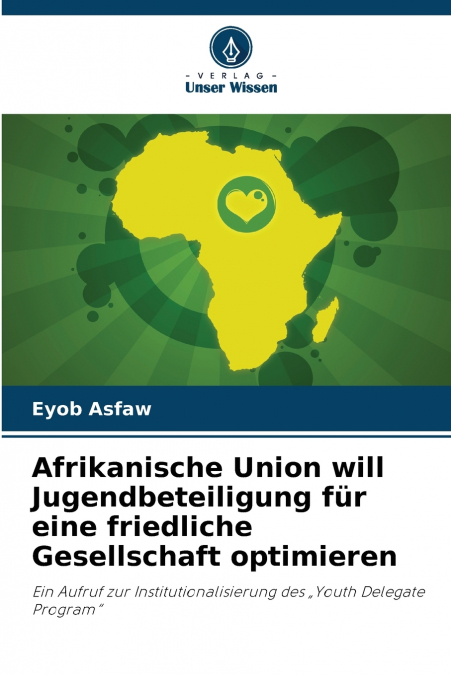 Afrikanische Union will Jugendbeteiligung für eine friedliche Gesellschaft optimieren