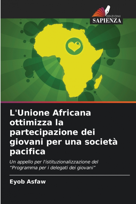 L’Unione Africana ottimizza la partecipazione dei giovani per una società pacifica