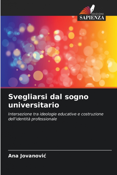 Svegliarsi dal sogno universitario