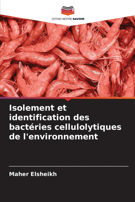 Isolement et identification des bactéries cellulolytiques de l’environnement