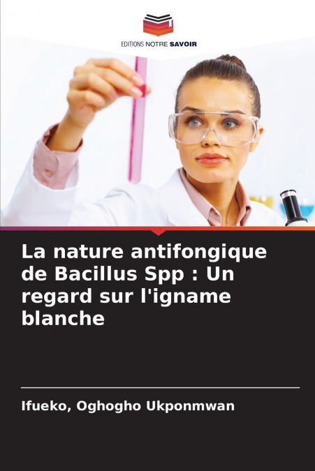 La nature antifongique de Bacillus Spp