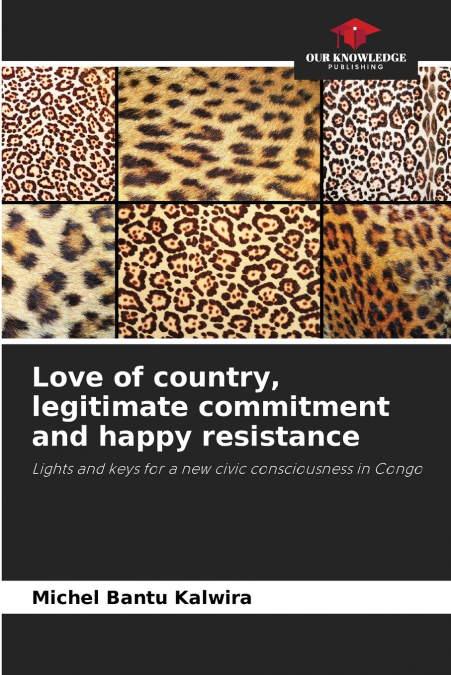 Love of country, legitimate commitment and happy resistance