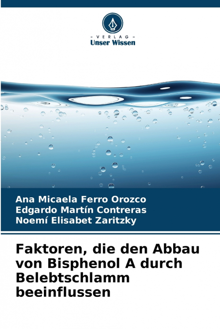 Faktoren, die den Abbau von Bisphenol A durch Belebtschlamm beeinflussen