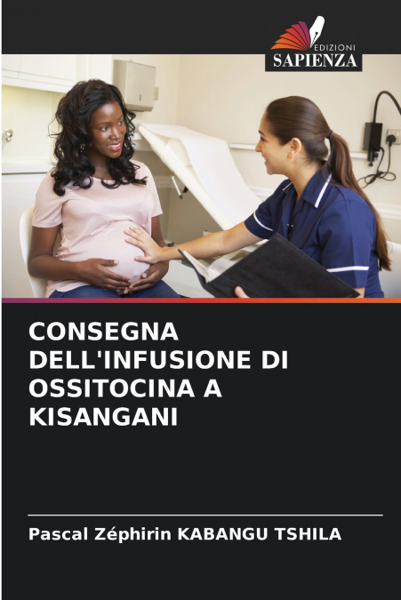 CONSEGNA DELL’INFUSIONE DI OSSITOCINA A KISANGANI