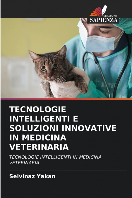 TECNOLOGIE INTELLIGENTI E SOLUZIONI INNOVATIVE IN MEDICINA VETERINARIA