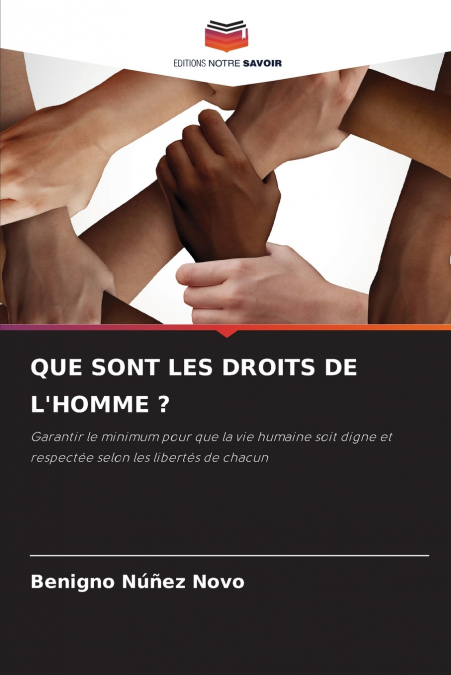QUE SONT LES DROITS DE L’HOMME ?
