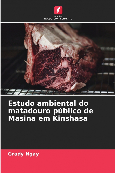 Estudo ambiental do matadouro público de Masina em Kinshasa