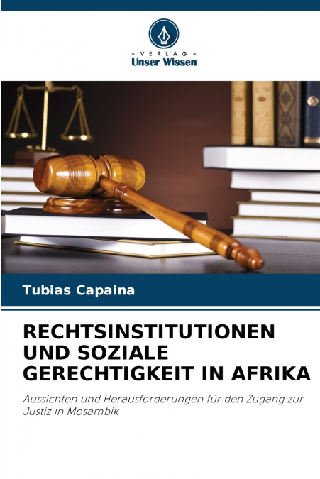 RECHTSINSTITUTIONEN UND SOZIALE GERECHTIGKEIT IN AFRIKA