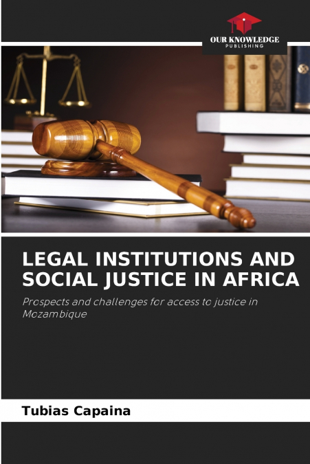 LEGAL INSTITUTIONS AND SOCIAL JUSTICE IN AFRICA