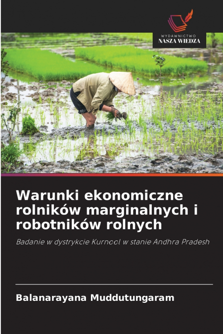 Warunki ekonomiczne rolników marginalnych i robotników rolnych