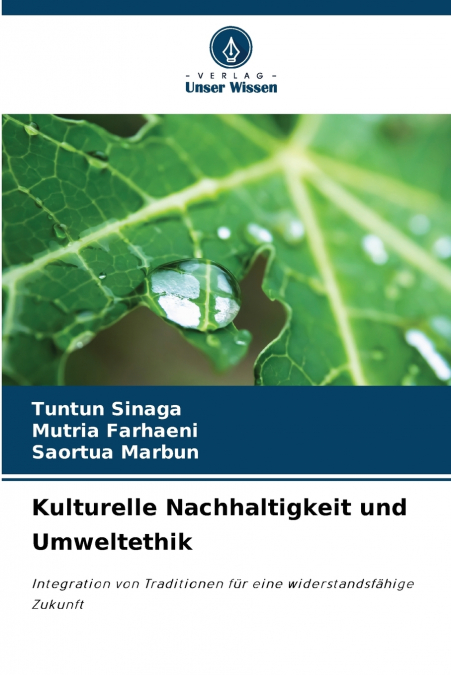 Kulturelle Nachhaltigkeit und Umweltethik