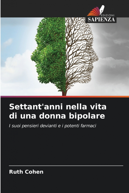 Settant’anni nella vita di una donna bipolare