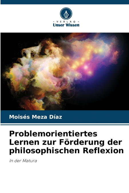 Problemorientiertes Lernen zur Förderung der philosophischen Reflexion