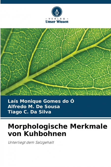 Morphologische Merkmale von Kuhbohnen
