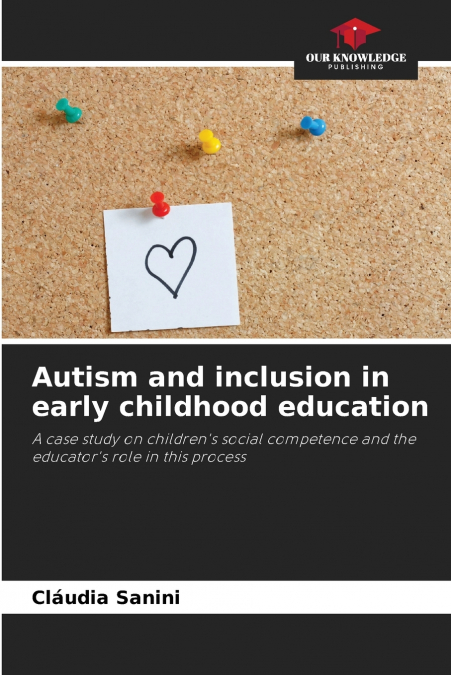 Autism and inclusion in early childhood education