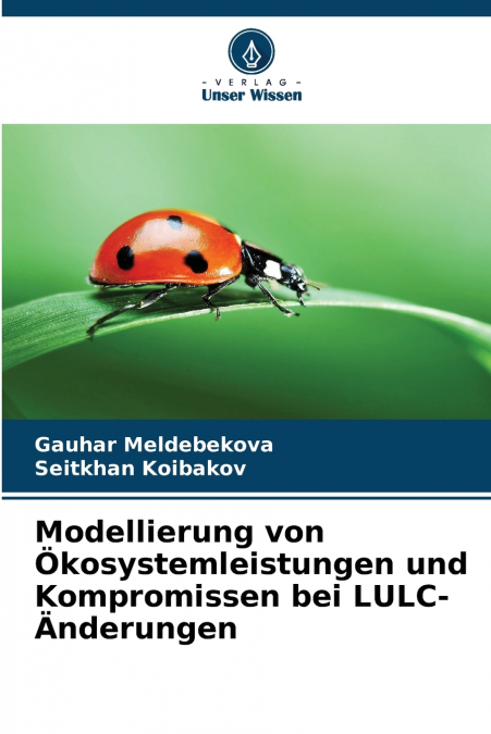 Modellierung von Ökosystemleistungen und Kompromissen bei LULC-Änderungen