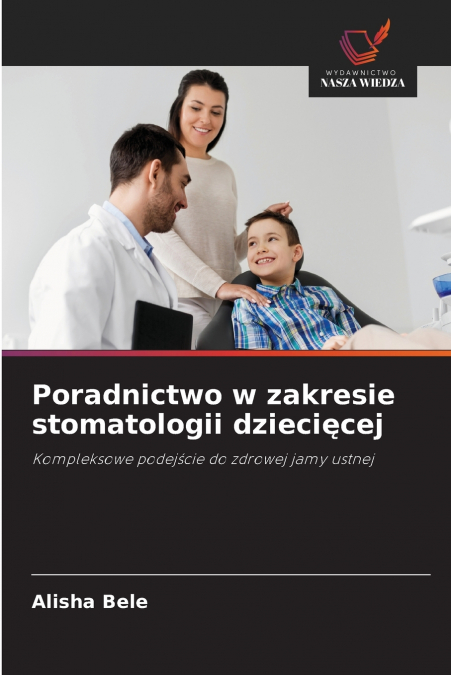 Poradnictwo w zakresie stomatologii dziecięcej
