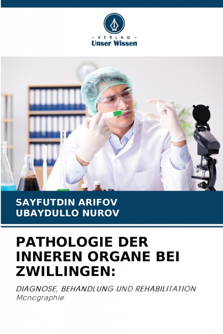 PATHOLOGIE DER INNEREN ORGANE BEI ZWILLINGEN