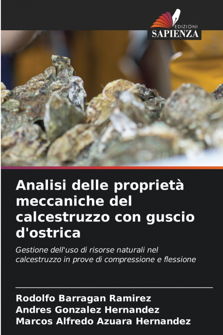 Analisi delle proprietà meccaniche del calcestruzzo con guscio d’ostrica