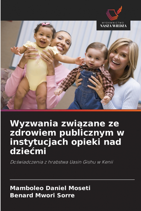 Wyzwania związane ze zdrowiem publicznym w instytucjach opieki nad dziećmi