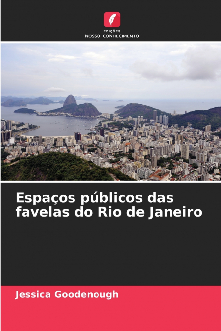Espaços públicos das favelas do Rio de Janeiro