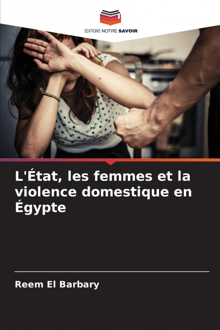 L’État, les femmes et la violence domestique en Égypte