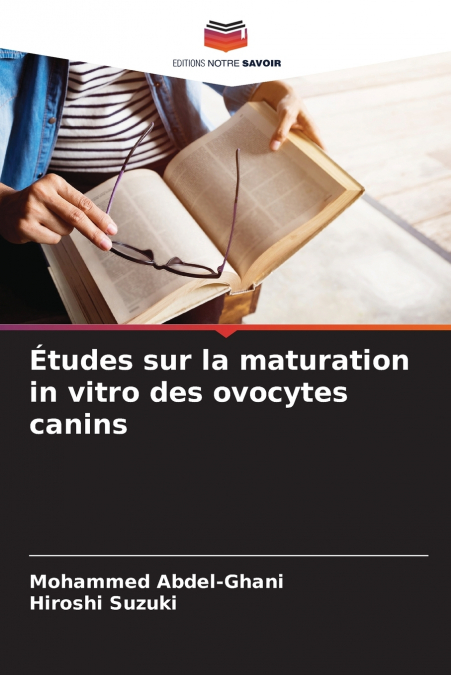 Études sur la maturation in vitro des ovocytes canins