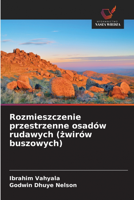 Rozmieszczenie przestrzenne osadów rudawych (żwirów buszowych)
