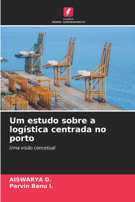 Um estudo sobre a logística centrada no porto