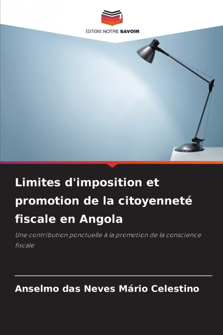 Limites d’imposition et promotion de la citoyenneté fiscale en Angola