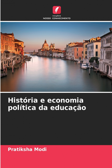 História e economia política da educação