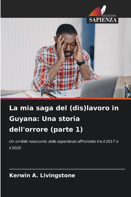 La mia saga del (dis)lavoro in Guyana