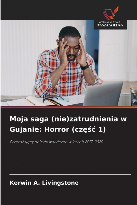 Moja saga (nie)zatrudnienia w Gujanie