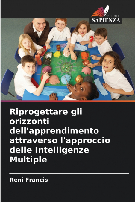 Riprogettare gli orizzonti dell’apprendimento attraverso l’approccio delle Intelligenze Multiple