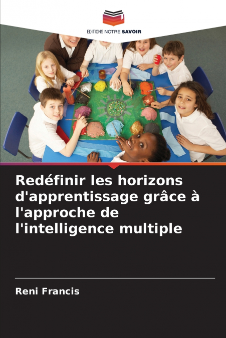Redéfinir les horizons d’apprentissage grâce à l’approche de l’intelligence multiple