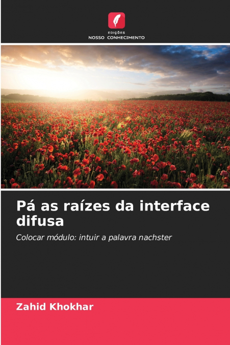 Pá as raízes da interface difusa