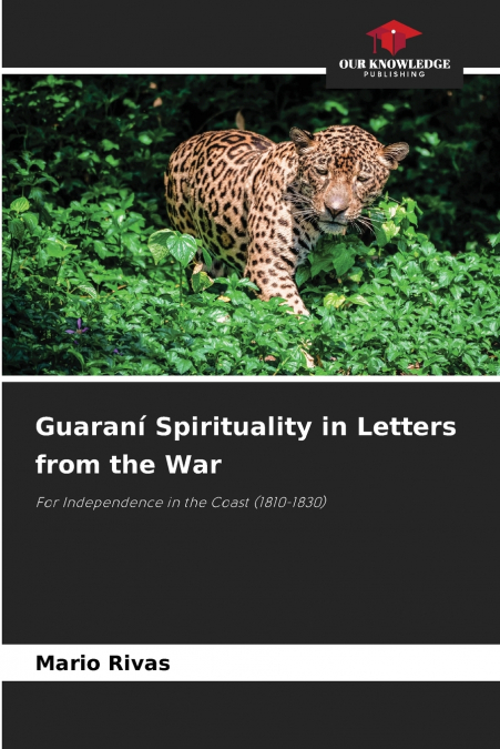 Guaraní Spirituality in Letters from the War