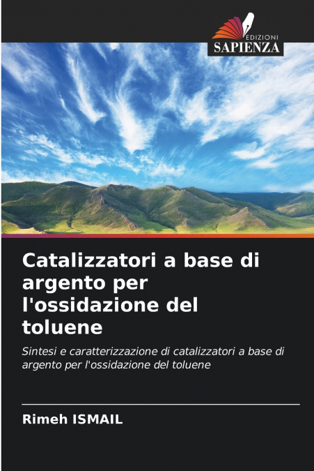 Catalizzatori a base di argento per l’ossidazione del toluene