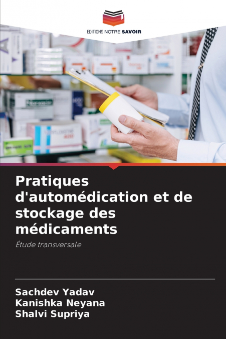 Pratiques d’automédication et de stockage des médicaments